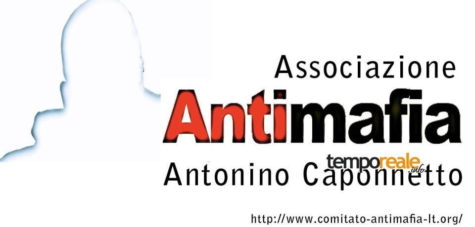 Associazione Caponnetto: “Nel Basso Lazio incombe una cupola deviata della mafia, bisogna reagire”