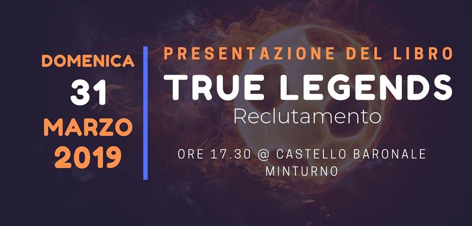 Minturno / Presentazione del romanzo “True Legends” al Castello Baronale