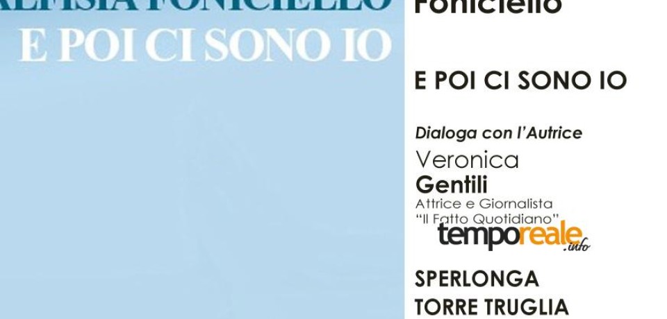 Sperlonga / La scrittrice Malfisia Foniciello presenta il suo libro alla Torre Truglia