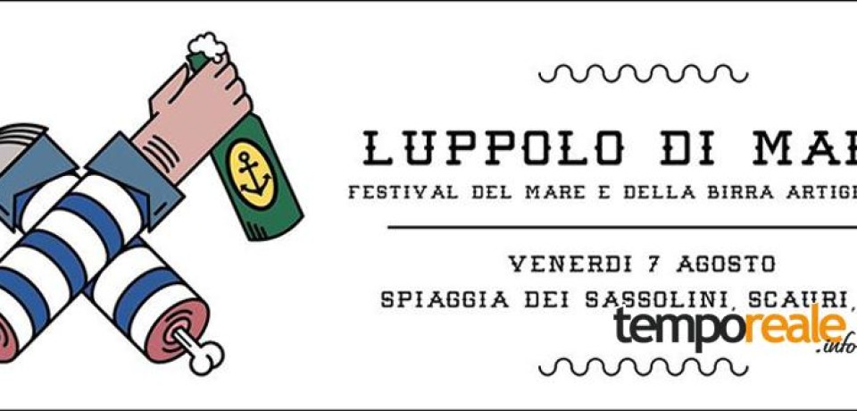 Scauri / Luppolo di Mare, il Festival del Mare e della Birra Artigianale alla spiaggia dei sassolini