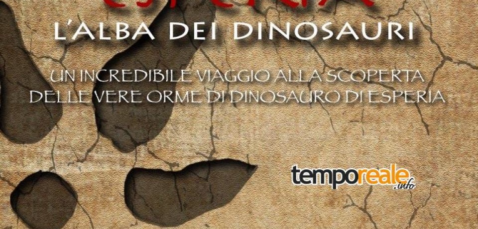 Esperia / “L’alba dei dinosauri” e le altre iniziative culturali dell’associazione Lestrigonia