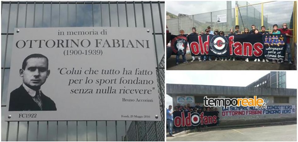 Fondi / Il gruppo ultras “Old Fans Fondi” in ricordo di Ottorino Fabiani con una targa commemorativa