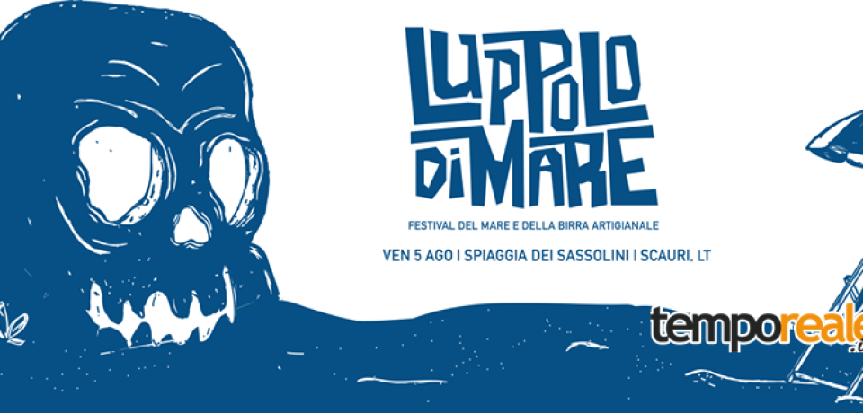Minturno / Luppolo di Mare, II edizione del festival del mare e della birra artigianale