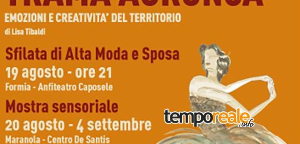 Formia / “Trama Aurunca”, la “stramma” protagonista di un progetto d’alta moda di Lisa Tibaldi