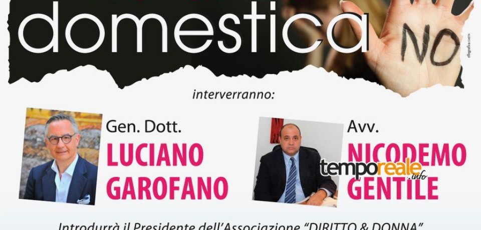 Gaeta / Luciano Garofano ospite del convegno sulla violenza domestica organizzato da “Diritto&Donna”